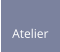 Atelier